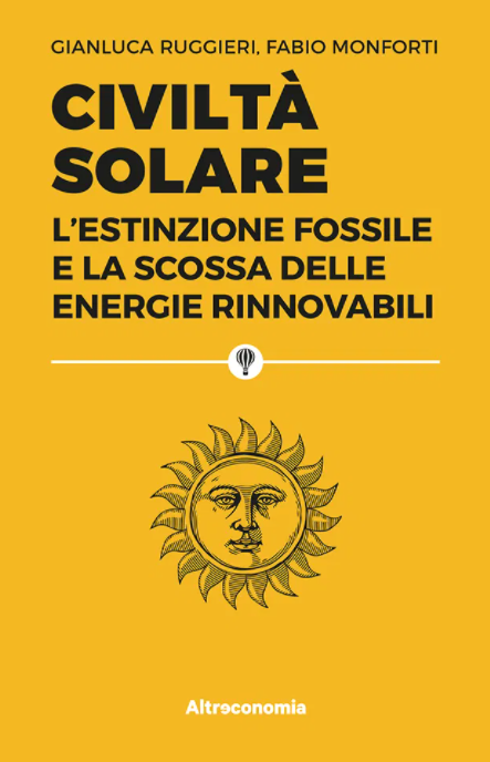 Civiltà solare - l'estinzione fossile e la scossa delle energie rinnovabili | COD. AE2125